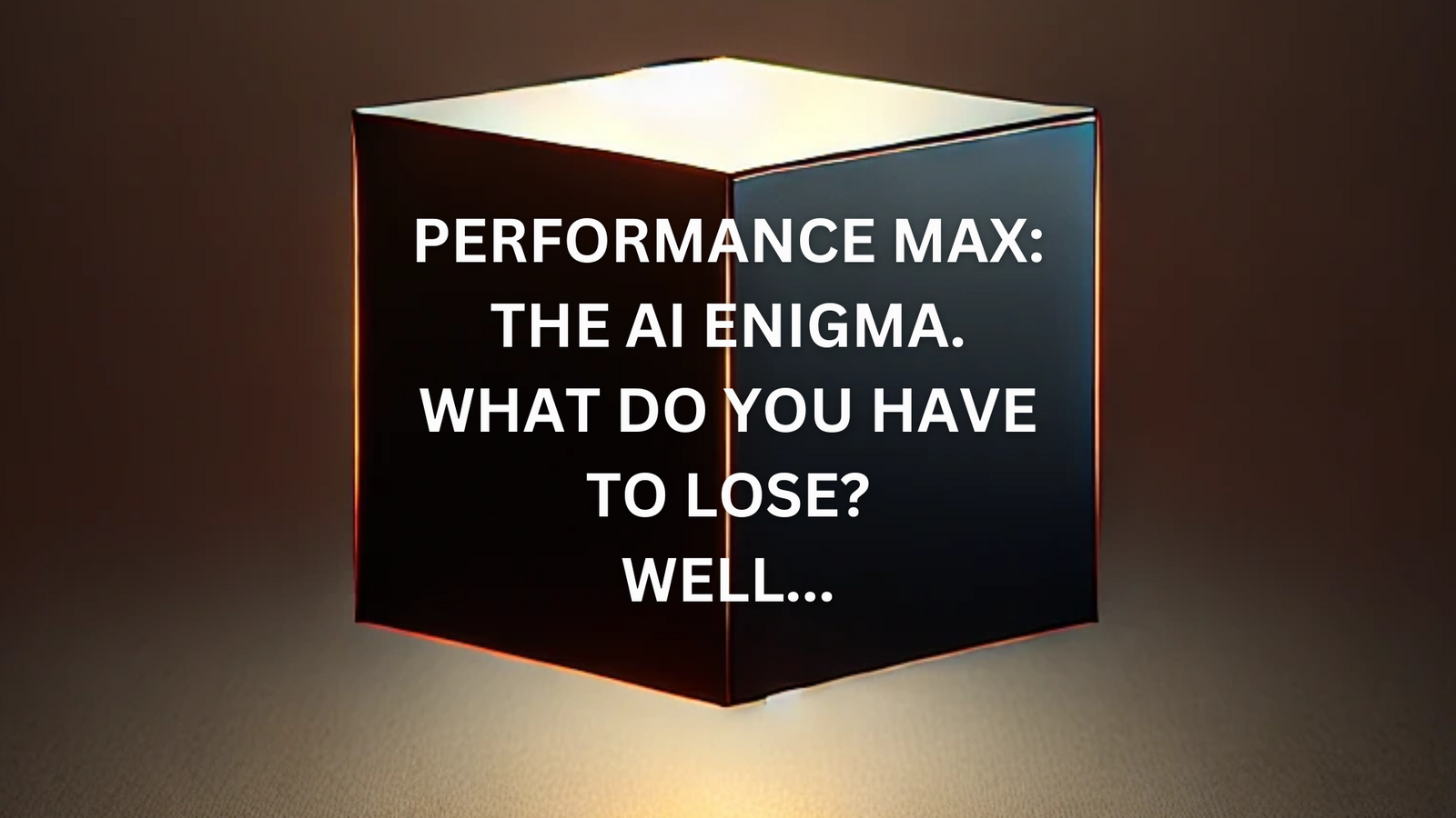 GOOGLE PERFORMANCE MAX PMAX AI ADVERTISING