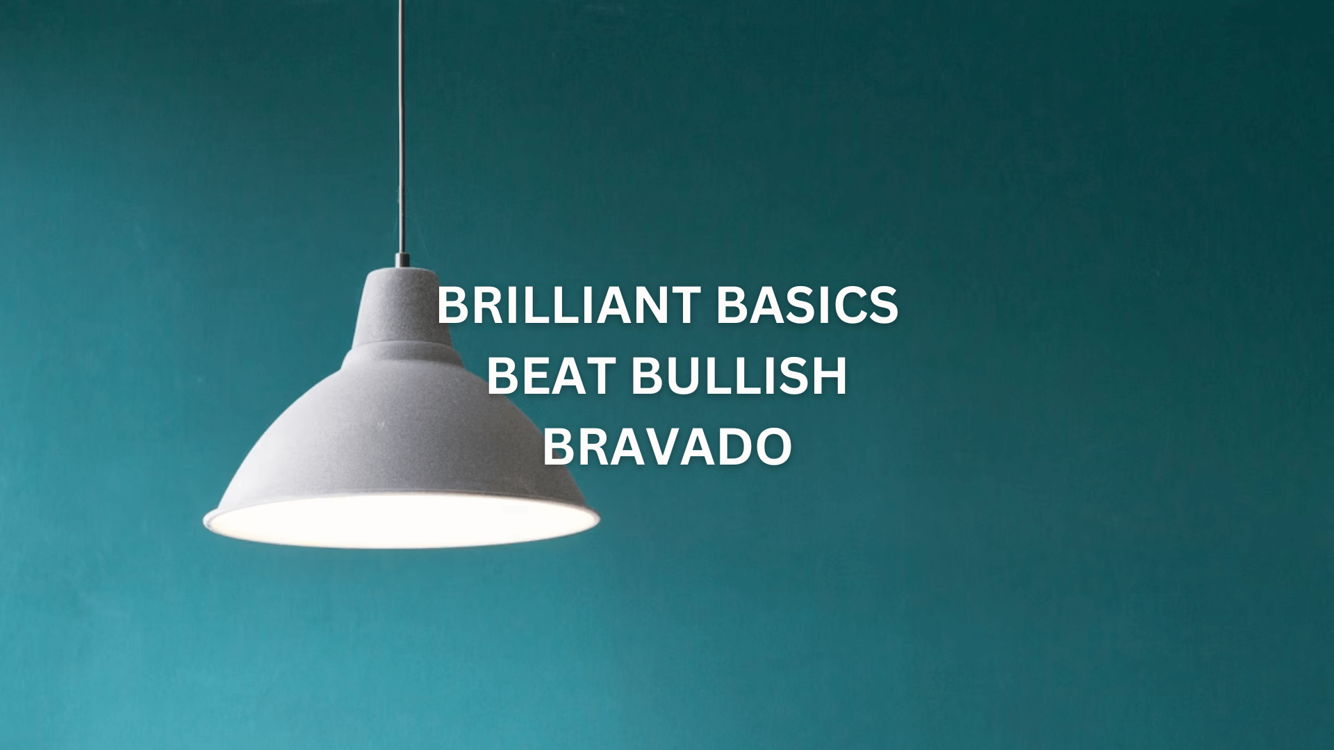 Beyond the Shiny New Toy: Why Brilliant Basics Are Your Google Ads Superpower