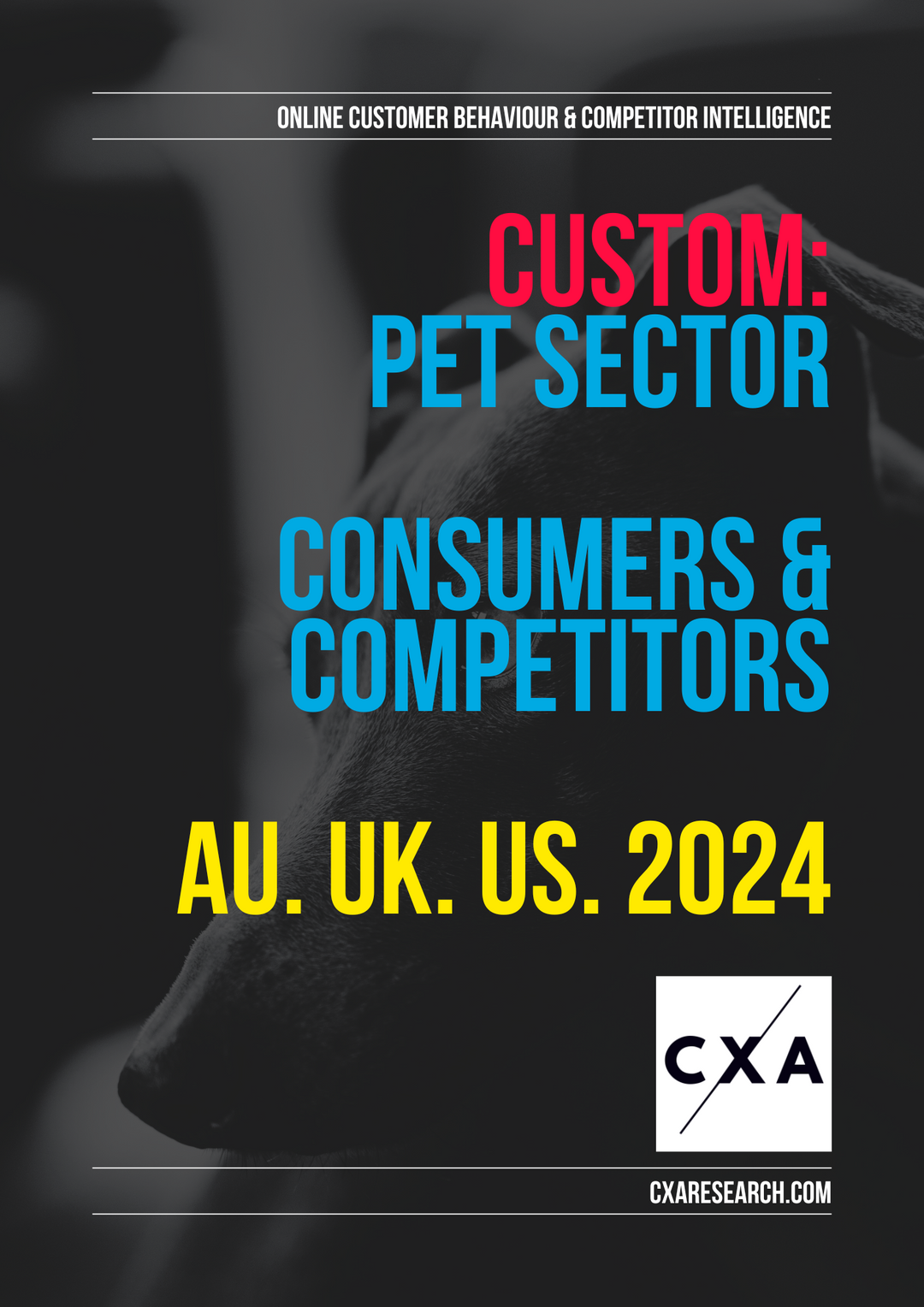 Custom Report: Pet Sector - AU, UK, US